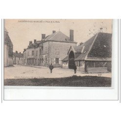 ASCHERES LE MARCHE - Place de la Halle - très bon état