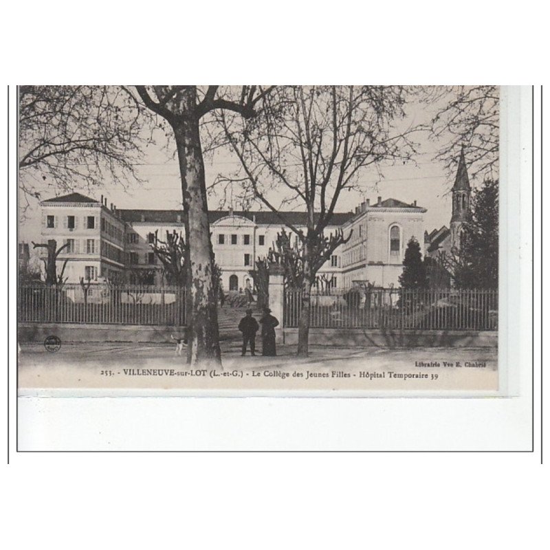 VILLENEUVE SUR LOT - Le Collège des jeunes filles - très bon état