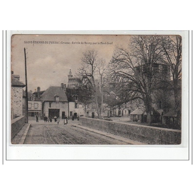 SAINT ETIENNE DE FURSAC - Entrée du Bourg par le Pont Neuf - très bon état