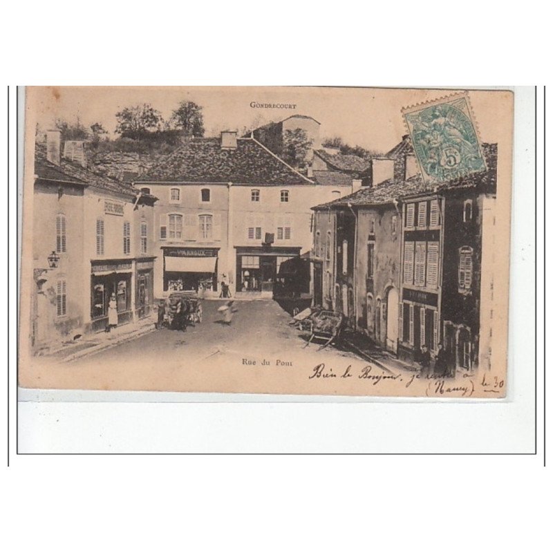 GONDRECOURT - Rue du Pont - très bon état