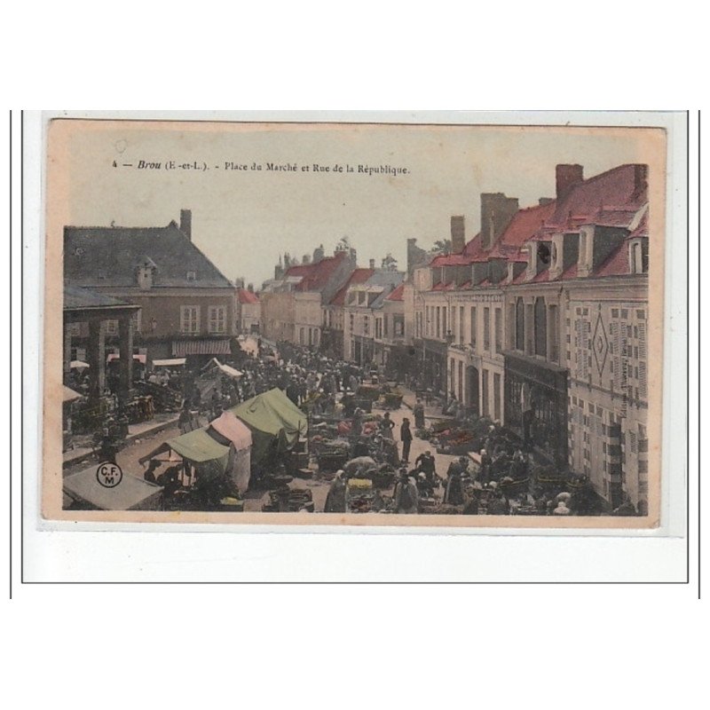 BROU - Place du Marché et Rue de la République - très bon état