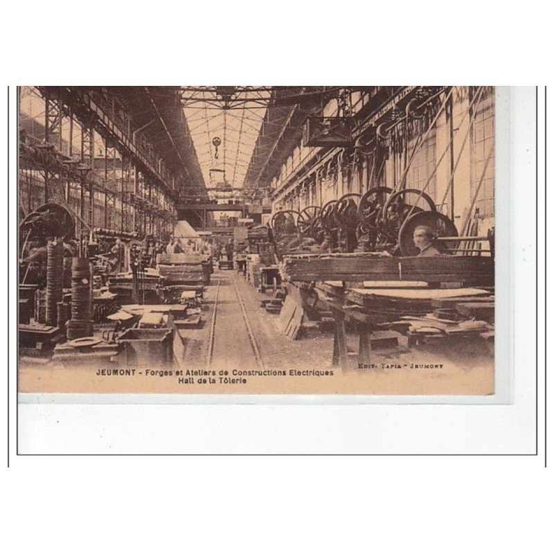 JEUMONT - Forges et ateliers de constructions électriques - hall de la tôlerie - très bon état