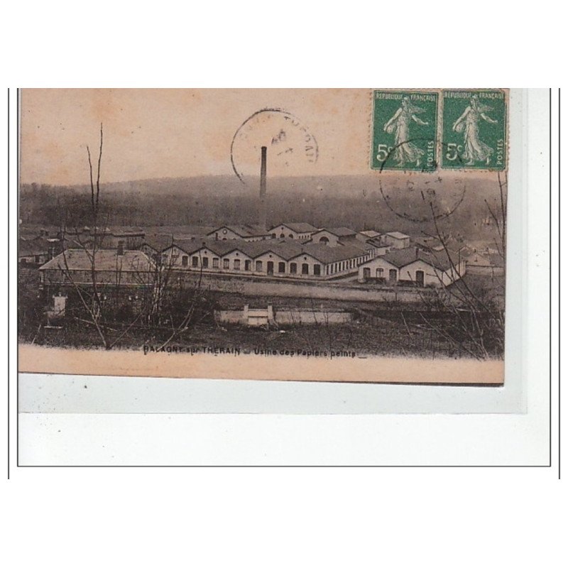 BALAGNY SUR THERAIN - Usine des papiers peints - très bon état