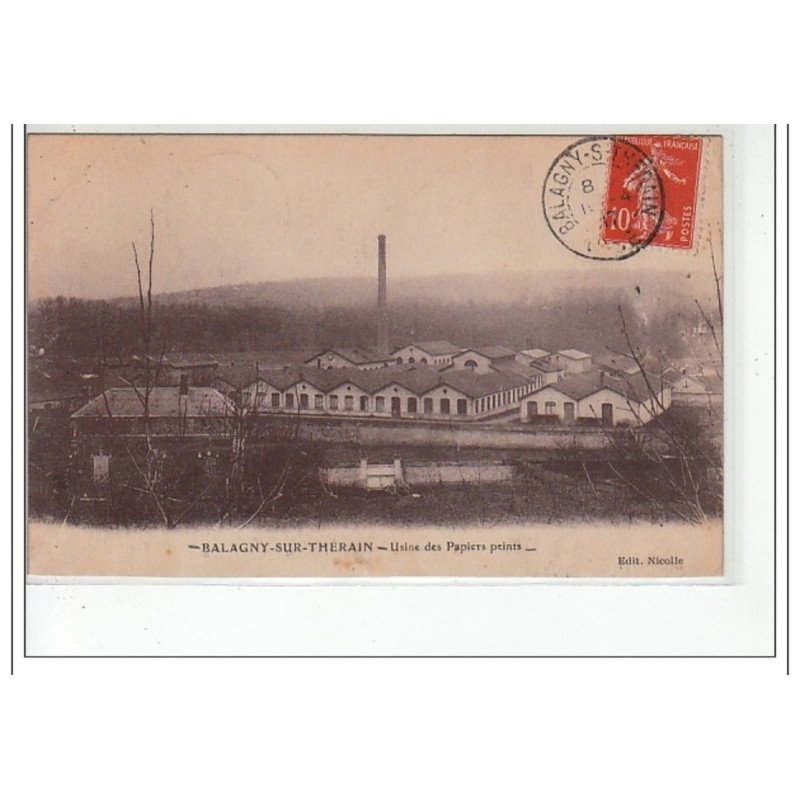 BALAGNY SUR THERAIN - Usine des papiers peints - très bon état