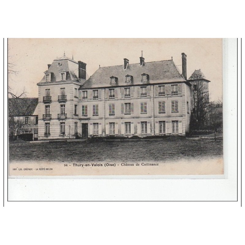 THURY EN VALOIS - Château de Collinance - très bon état