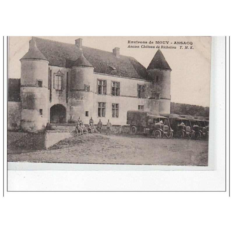 Environs de MOUY - ANSACQ - Ancien château de Richelieu - très bon état