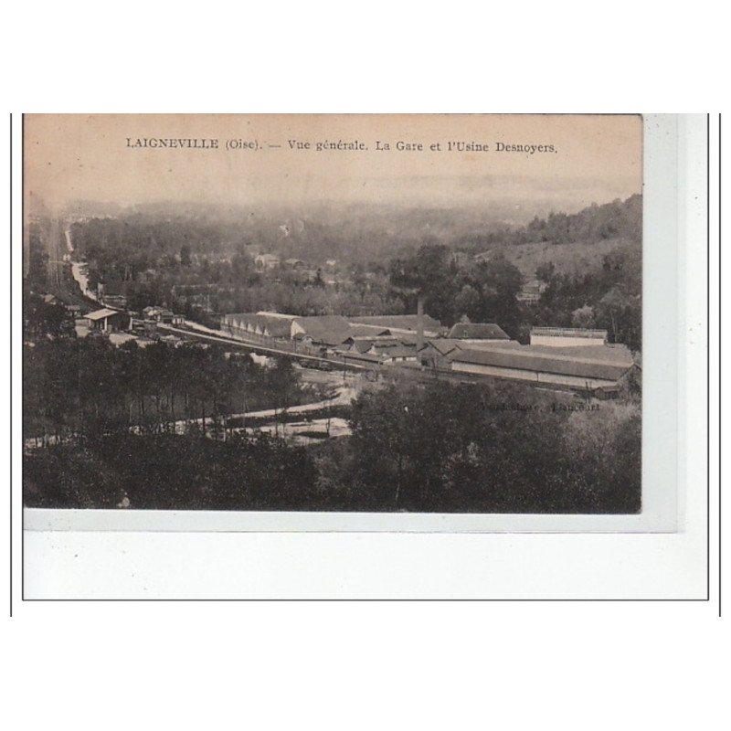 LAIGNEVILLE - Vue générale - La gare et l'usine Desnoyers - très bon état