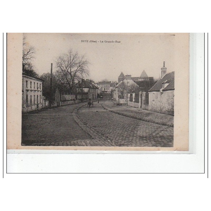 BETZ - La Grande-Rue - très bon état
