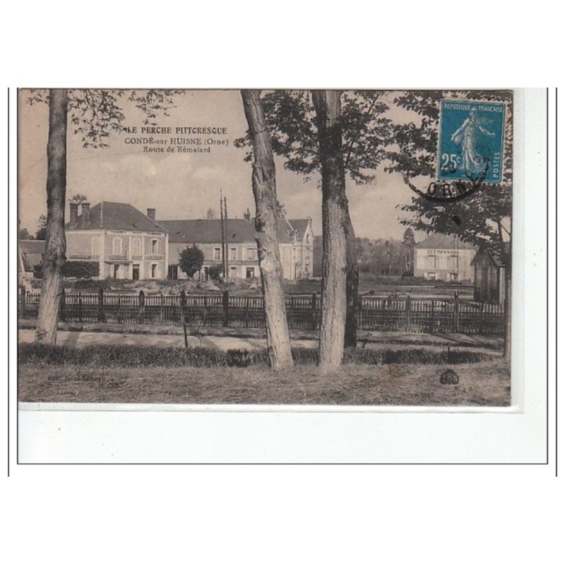 CONDE SUR HUISNE - Route de Rémalard - très bon état