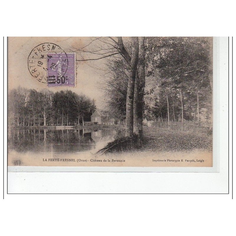 LA FERTE FRESNEL - le Château de la Barronie - très bon état