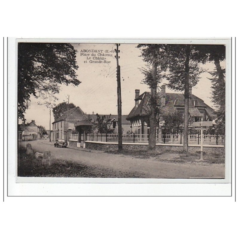 ABONDANT - Place du Château - le Châlet et Grande Rue - très bon état