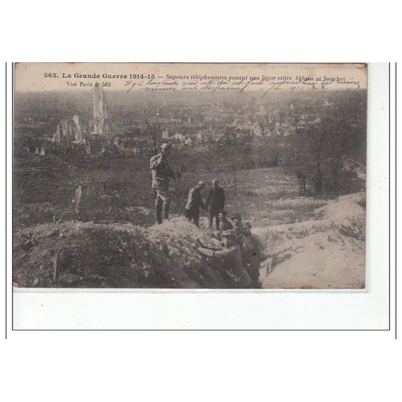 LA GRANDE GUERRE 1914-15 - Sapeurs téléphonistes posant une ligne entre ABLAIN et SOUCHEZ - très bon état