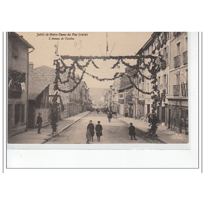 Jubilée de NOTRE-DAME DU PUY - 1910 - L'avenue de Taulhac - très bon état