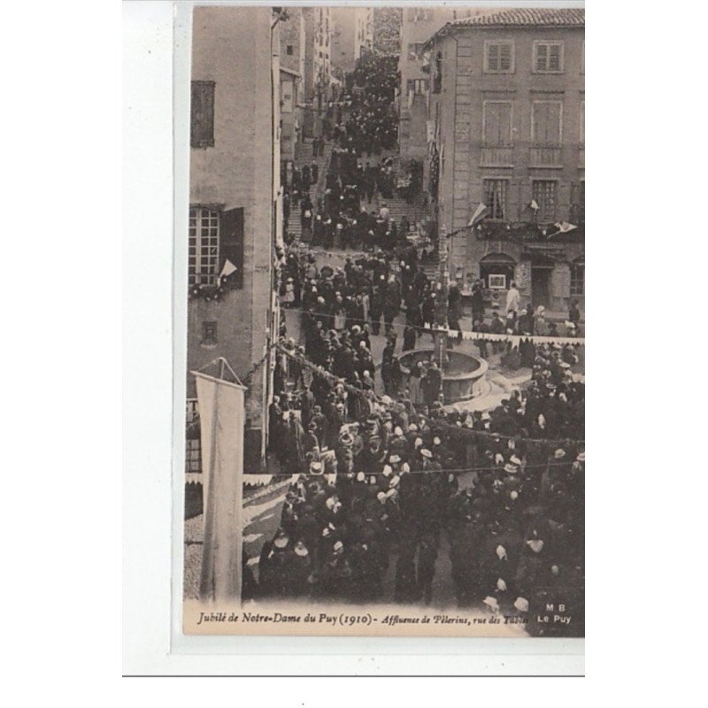 Jubilée de NOTRE-DAME DU PUY - 1910 - Affluence de pélerins, rue des Tables - très bon état