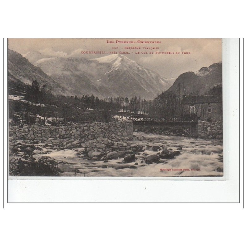 COURBASILL, près CAROL - CERDAGNE FRANCAISE - Le col de Puymorens au fond - très bon état