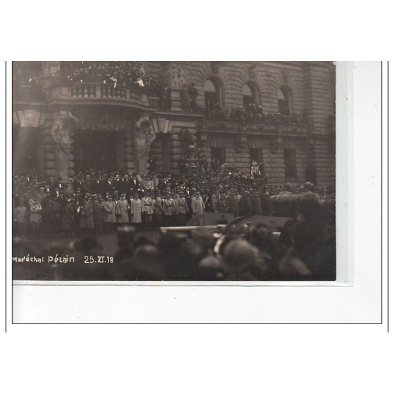 STRASBOURG  - CARTE PHOTO - Maréchal Pétain - 25 Novembre 1918 - très bon état