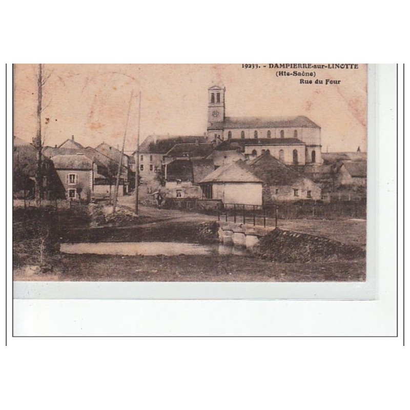 DAMPIERRE SUR LINOTTE - Rue du Four - très bon état