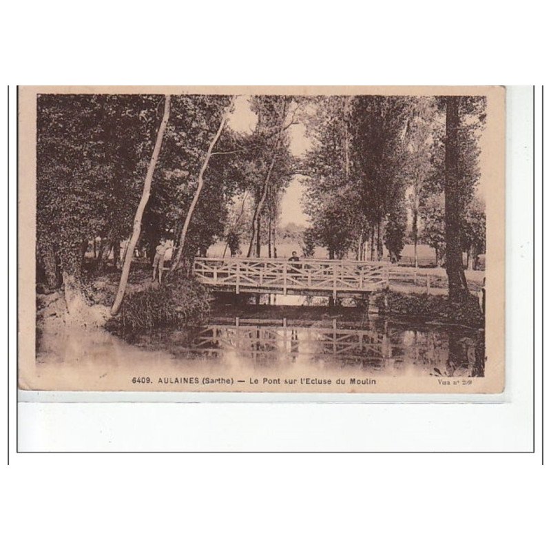 AULAINES - Le pont sur l'Ecluse du Moulin - très bon état