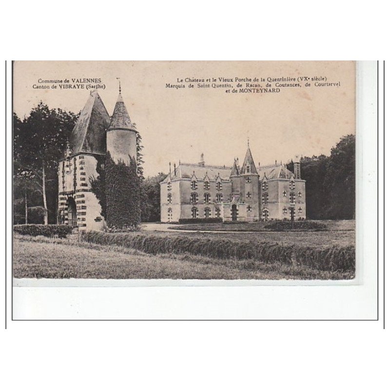 VALENNES - Canton de VIBRAYE - Château et Vieux Porche de la Quentinière - très bon état