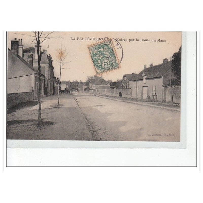 LA FERTE BERNARD - Entrée par la route du Mans - très bon état