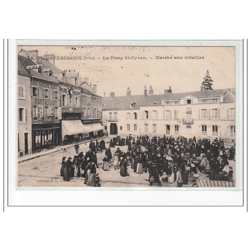 CHATEAUROUX - La Place Saint Cyran - Marché aux Volailles - très bon état