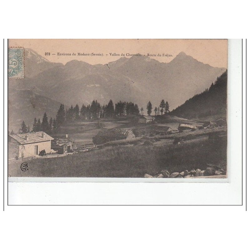 Environs de MODANE - CHANAZ - Vallon du Charmaix - Route du Fréjus - très bon état