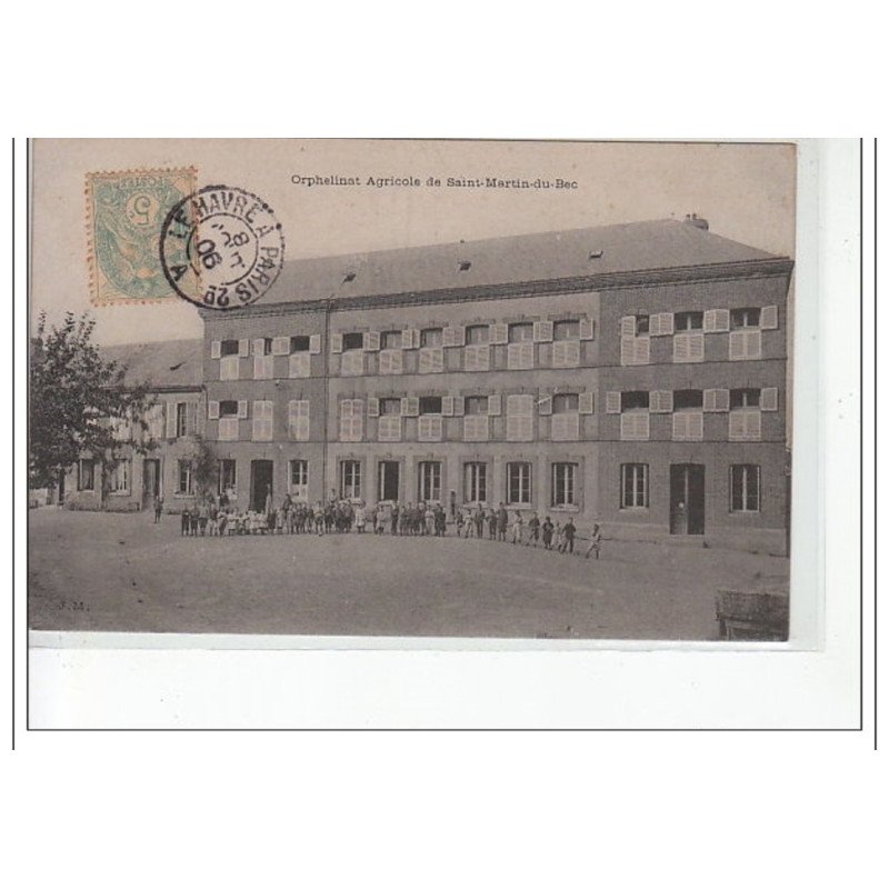 SAINT MARTIN DU BEC - Orphelinat Agricole - très bon état