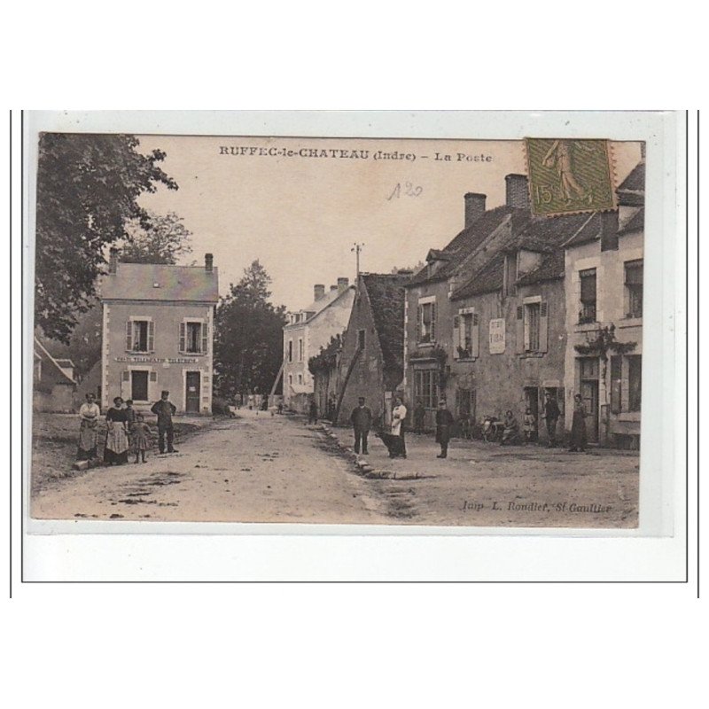 RUFFEC LE CHATEAU - La Poste - très bon état RUFFEC LE CHATEAU - La Poste - très bon état