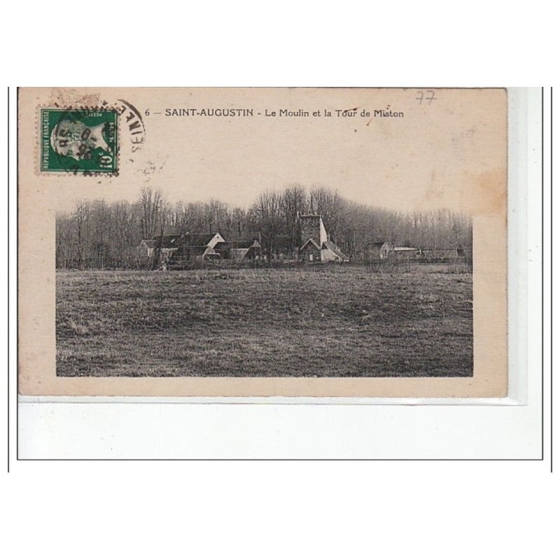 SAINT AUGUSTIN - Le Moulin et la Tour de Miston - très bon état