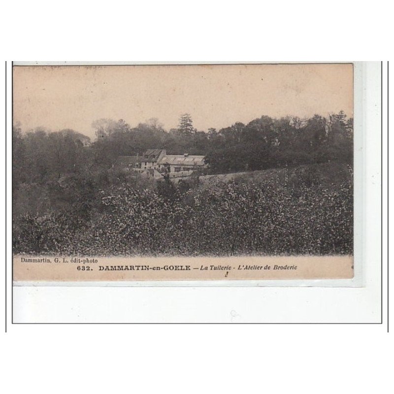 DAMMARTIN EN GOELE - La tuilerie - l'atelier de broderie - très bon état