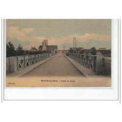 MAROLLES SUR SEINE - Ponts du Canal - état (marques au dos)