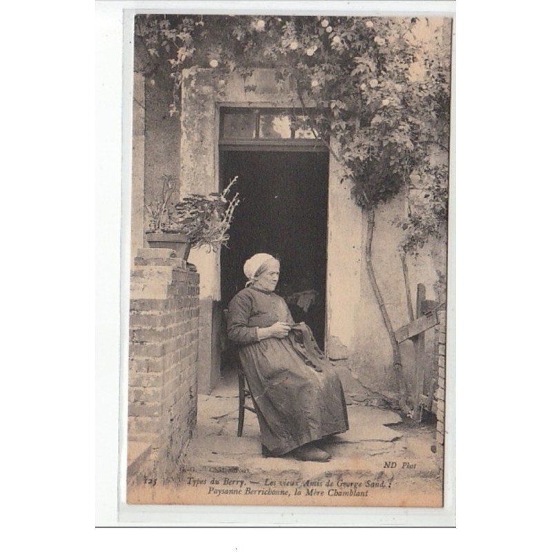 Types du BERRY - Les vieux amis de George Sand - paysanne berrichonne, la Mère Chamblant - très bon état