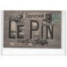 LE PIN - Souvenir de Le Pin - très bon état