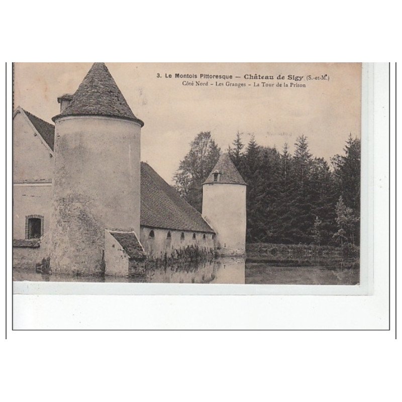 Le Montois Pittoresque - Château de SIGY - Côté Nord - Les granges - la Tour de la Prison - très bon état