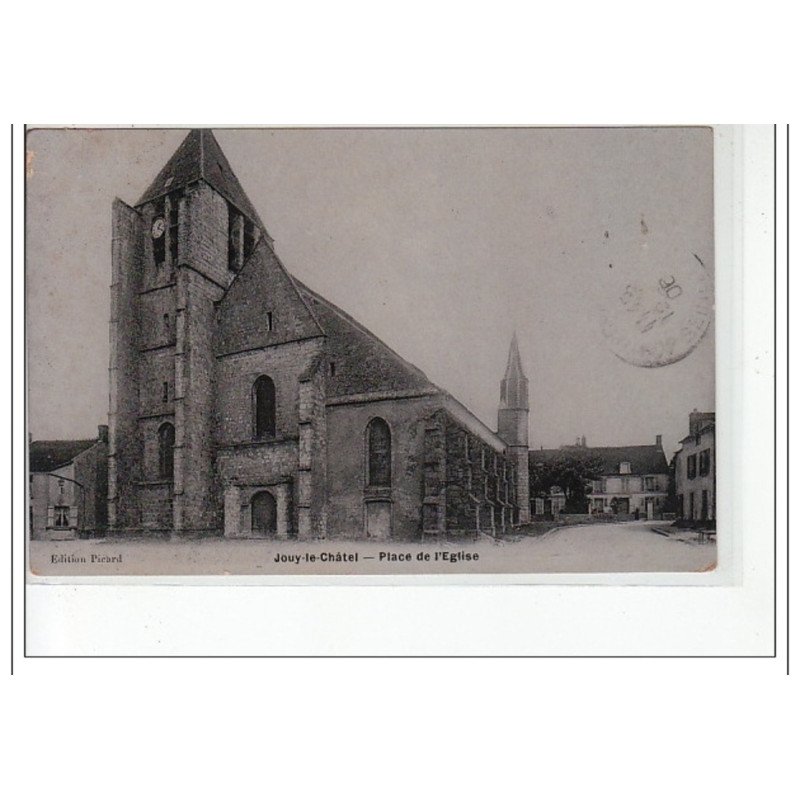 JOUY LE CHATEL - La Place de l'église - très bon état