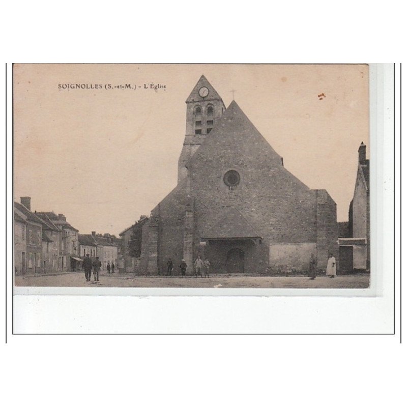 SOIGNOLLES - L'église - très bon état