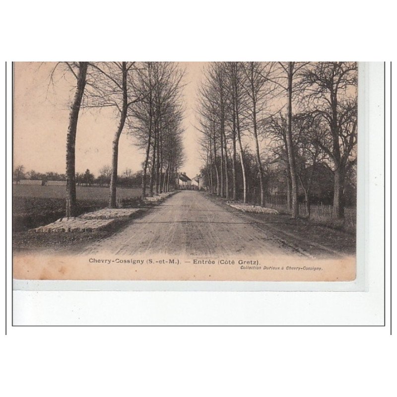 CHEVRY-COSSIGNY - Entrée (côté Gretz) - très bon état