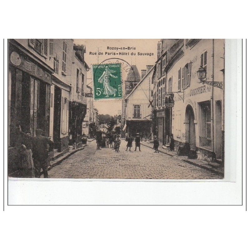 ROZOY EN BRIE - Rue de Paris - Hôtel du Sauvage - très bon état ROZOY EN BRIE - Rue de Paris - Hôtel du Sauvage - très bon état