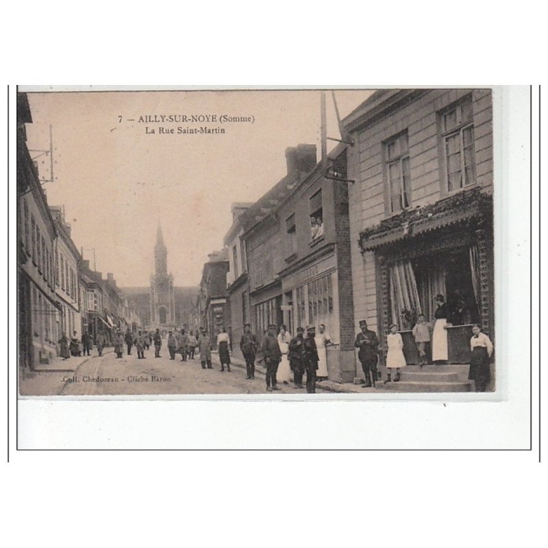AILLY SUR NOYE - La Rue Saint Martin - très bon état AILLY SUR NOYE - La Rue Saint Martin - très bon état