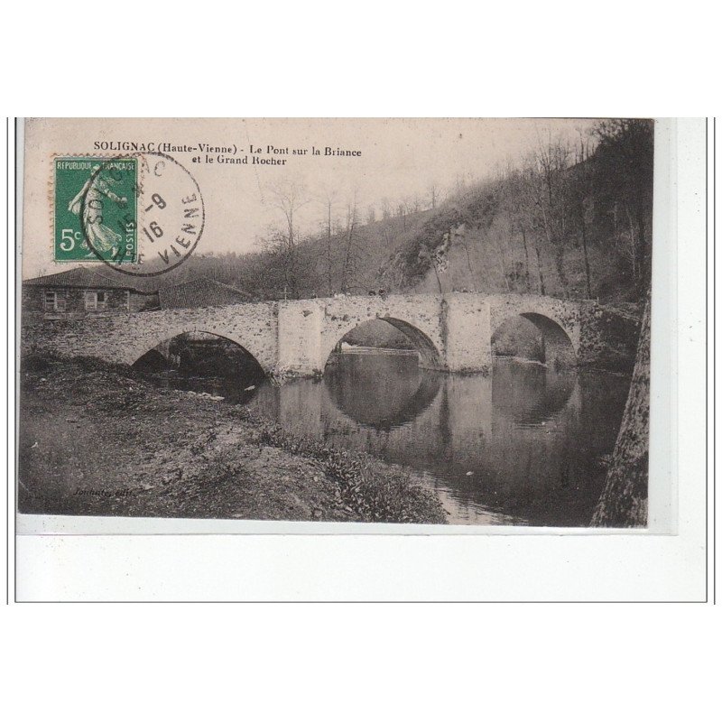 SOLIGNAC - Le Pont sur la Briance et le Grand Rocher - très bon état