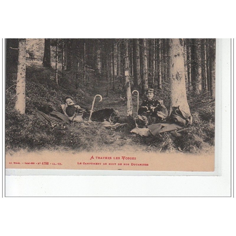 A TRAVERS LES VOSGES - Le campement de nuit de nos douaniers - très bon état A TRAVERS LES VOSGES - Le campement de nuit de nos douaniers - très bon état