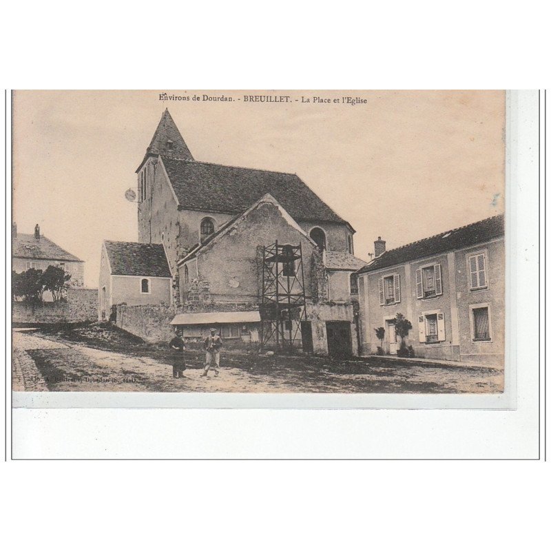 Environs de DOURDAN - BREUILLET - La Place et l'église - très bon état
