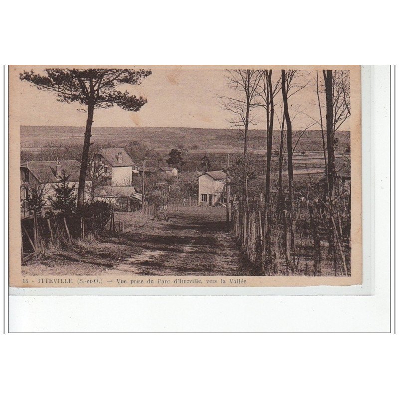 ITTEVILLE - Vue prise du Parc d'Itteville vers la Vallée - très bon état