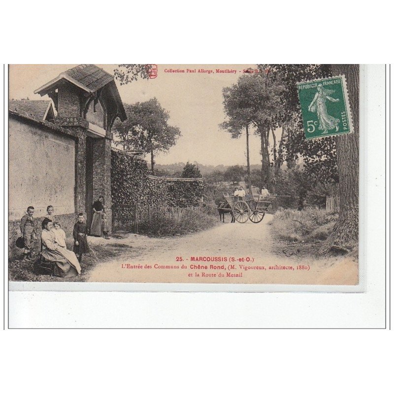 MARCOUSSIS - L'entrée des Communs du Chêne Rond et la route du Mesnil - très bon état