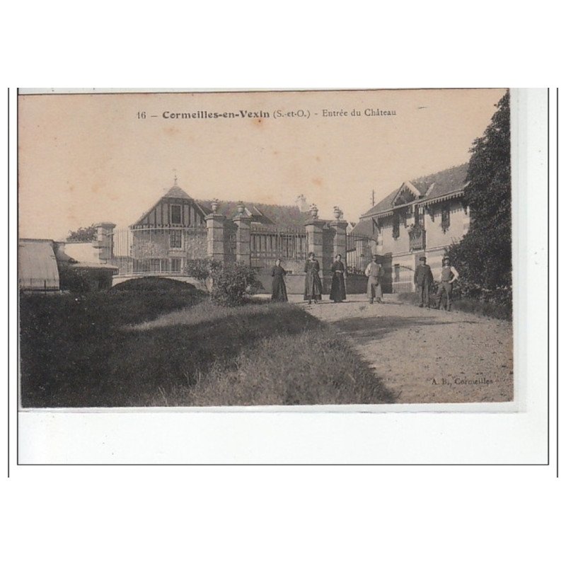 CORMEILLES EN VEXIN - Entrée du Château - très bon état