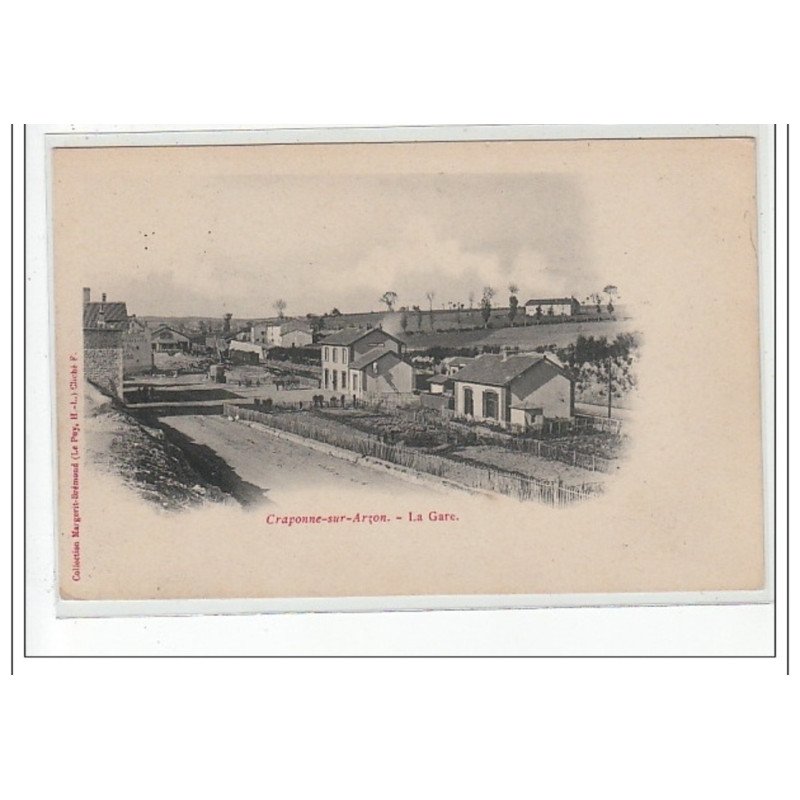 CRAPONNE SUR ARZON - La Gare - très bon état CRAPONNE SUR ARZON - La Gare - très bon état