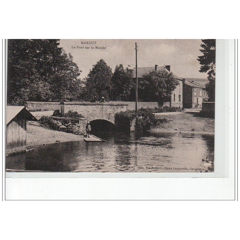 MARGUT - Le Pont sur la Marche - très bon état