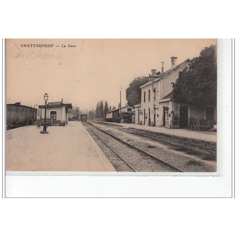 CHATEAUNEUF - La Gare - état CHATEAUNEUF - La Gare - état