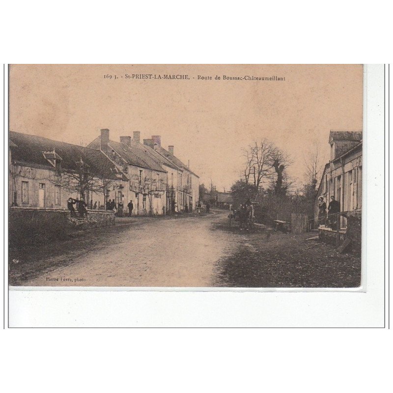 SAINT PRIEST LA MARCHE - Route de Boussac-Chateaumeillant - très bon état