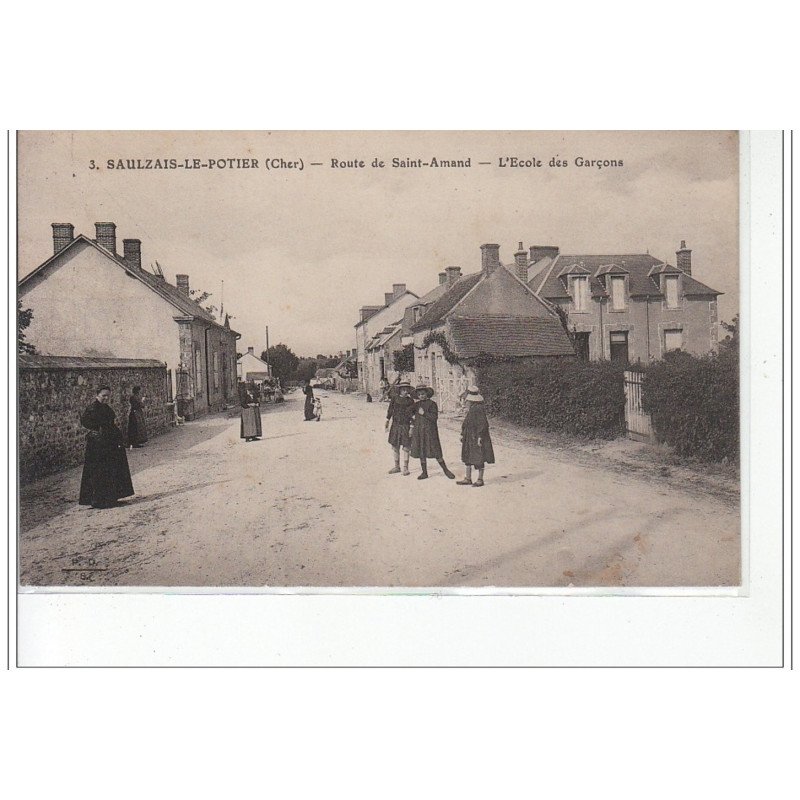 SAULZAIS LE POTIER - Route de Saint Amand - l'école des Garçons - très bon état